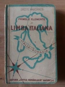 Primele elemente de llimba italiana- Oreste Marciapiedi foto