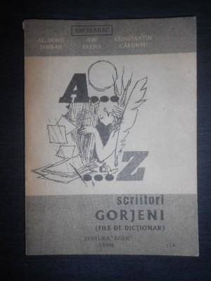 Ion Tarbac - Scriitori gorjeni. File de dictionar foto