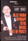 De ce naiba aproape totul merge atat de prost! - Larry Winget, BusinessTech, 2019, Romana, Paperback