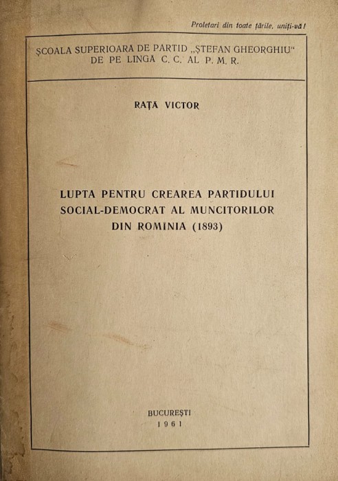 Rață Victor, Lupta pentru crearea partidului social-democrat al muncitorilor din Rom&acirc;nia ( 1839 )