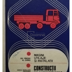 Gh. Frățilă - Mașini, utilaje și instalații - Construcții de autovehicule (clasa XI) (editia 1978)