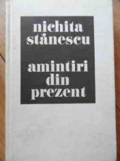 Amintiri Din Prezent - Nichita Stanescu ,526264 foto