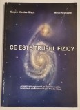 Eugen Nicolae Gisca, Mihai Arosoaie - Ce este trupul fizic?