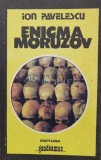 Cumpara ieftin Enigma Moruzov - 1995 - Ion Pavelescu (N41)