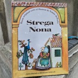 Strega Nona, basm original scris si ilustrat de Tomie de Paola