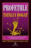 Robert T. Kiyosaki - Profețiile tatălui bogat