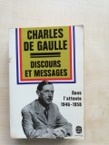 Charles De Gaulle &ndash; Discours et messages dans l`attente 1946-1958 (Plon, 1970)