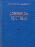 Chirurgia Rectului, Florin Mandache, 1957, Editura Medicala, 422pg, Coperta Cartonata, Stare Buna, Medicina Interna