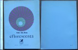 Cumpara ieftin Ion Th. Ilea , Eflorescenta , 1972 , ed. 1 cu autograf catre George Muntean