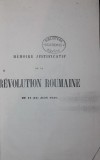 MEMOIRE JUSTIFICATIF DE LA REVOLUTION ROUMAINE DU 11 ( 23 ) JUIN 1848 (xerox)