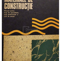 Nicolae Nicolescu - Materiale de constructie - Manual pentru licee de specialitate, scoli profesionale si scoli de maistri (editia 1973)