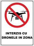 Placuta interzis cu dronele in zona
