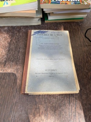 Sir John Lubbock - Fericirea de a trai (2 volume coligat) foto