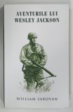 AVENTURILE LUI WESLEY JACKSON de WILLIAM SAROYAN , 2007