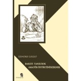 Bar&aacute;ti tan&aacute;csok amatőr őst&ouml;rt&eacute;n&eacute;szeknek - Szendrei L&aacute;szl&oacute;