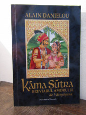 Alain Danielou - Kama Sutra. Breviarul amorului de Vatsyayana foto