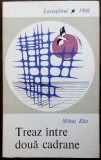 Cumpara ieftin MIHAI ELIN - TREAZ INTRE DOUA CADRANE (VERSURI) [volum de debut, EPL 1968]
