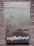SUPLINITORUL - VIOREL DIANU