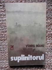 SUPLINITORUL - VIOREL DIANU foto