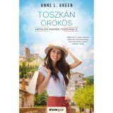 Toszk&aacute;n &ouml;r&ouml;k&ouml;s - Hatalom, m&aacute;mor, Toszk&aacute;na 2. - Anne L. Green, 2022