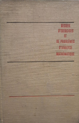 G. Baranenkov - Recueil d&amp;#039;exercices et de problemes d&amp;#039;analyse mathematique (1974) foto