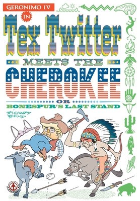 Tex Twitter meets the Cherokee