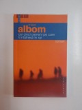 CEI CINCI OAMENI PE CARE II INTALNESTI IN RAI de MITCH ALBOM , 2006