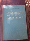 CONSTRUCTII METALICE INDUSTRIALE - VICTOR POPESCU