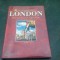 THE COMPLETE BOOK OF LONDON. DISCOVER BRITAINS CAPITAL CITY (CARTE IN LIMBA ENGLEZA