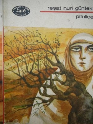 Pitulicea (2 vol.) - Resat Nuri Guntekin foto