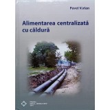 ALIMENTAREA CENTRALIZATA CU CALDURA-PAVEL VARLAN-237233