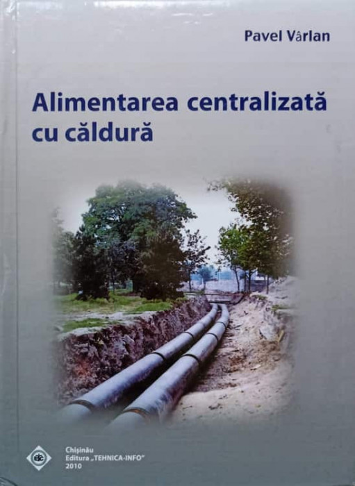 ALIMENTAREA CENTRALIZATA CU CALDURA-PAVEL VARLAN