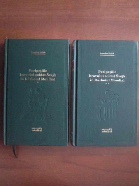 J. Hasek - Peripețiile bravului soldat Svejk &icirc;n războiul mondial ( 2 vol. )