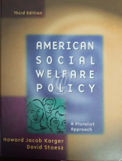 American Social Welfare Policy. A pluralist Approach foto