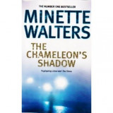 Minette Walters - The Chameleon&#039;s Shadow - 110106, Danielle Steel