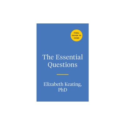 The Essential Questions: Interview Your Family to Uncover Stories and Bridge Generations foto