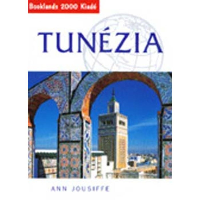 Tun&eacute;zia - &Uacute;tikalauz - Ann Jousiffe