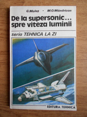 Gavril Malos - De la supersonic spre viteza luminii foto