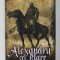 ALEXANDRU CEL MARE INTRE LEGENDA SI ADEVAR de ARTHUR WEIGALL , 2021