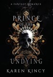 Prince of the Undying: A Dark Fantasy Romance
