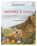 Calendarul &icirc;n povești - Paperback - Adriana Monica Gheorghiu - Aramis