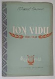 ION VIDU , 1863 - 1931 de VIOREL COSMA , 1956