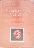 Embriologie Umana Normala si Patologica - L. Bareliuc, N. Neagu, Editura Medicala 1987, Carte Medicina Embriologie, Coperta Cartonata