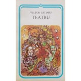 Teatru - 1986 - Victor Eftimiu ($B63)