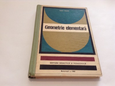 Radu Miron Geometrie elementara-P1 foto