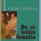 Mircea Cartarescu - De ce iubim femeile