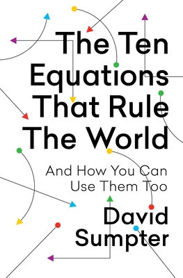 The Ten Equations That Rule the World: And How You Can Use Them Too foto