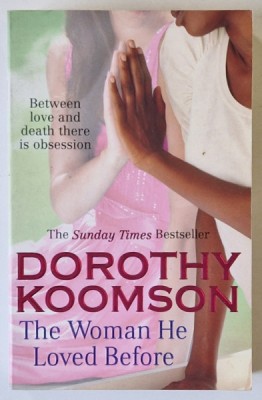 THE WOMAN HE LOVED BEFORE by DOROTHY KOOMSON , 2011 foto