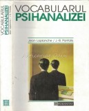 Cumpara ieftin Vocabularul Psihanalizei - Jean Laplanche, J.-B. Pontalis