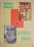 Medicina Moderna si Raspunderea Medicului &ndash; Pius Brinzeu - Carte